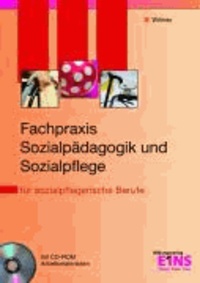 Fachpraxis Sozialpädagogik und Sozialpflege - Für sozialpflegerische Berufe Lehr-/Fachbuch.