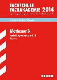 Fachschule / Fachakademie Mathematik 2014 Ausbildungsrichtung Technik Bayern