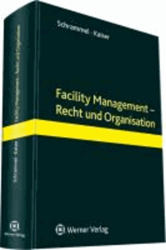 Facility Management - Recht und Organisation.