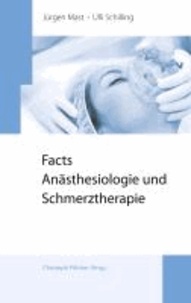 Facts Anästhesiologie und Schmerztherapie.