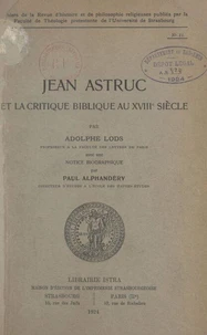 Jean Astruc et la critique biblique au XVIIIe siècle