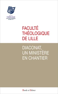 Diaconat, un ministère en chantier
