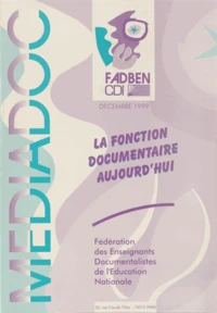 La fonction documentaire aujourd'hui
