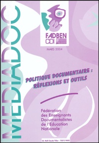 Isabelle Fructus - Médiadoc Mars 2004 : Politique documentaire : réflexions et outils.