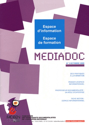  FADBEN - Médiadoc N° 3, Octobre 2009 : Espace d'information, espace de formation.