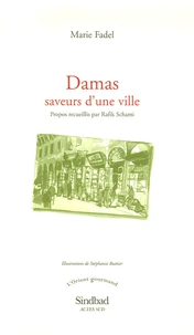Damas, saveurs d'une ville