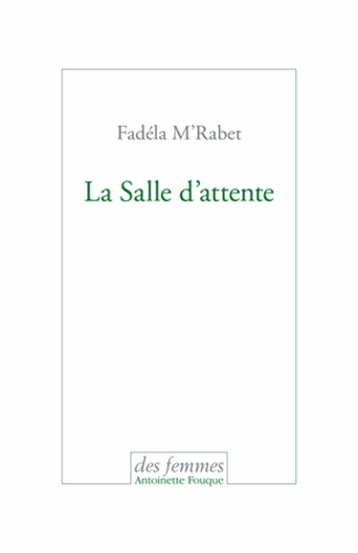 Fadéla M'Rabet - La Salle d'attente.