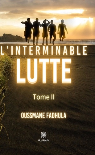 L'interminable lutte Tome 2