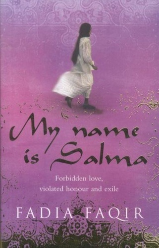 Fadia Faqir - My Name is Salma.