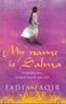 Fadia Faqir - My Name Is Salma.