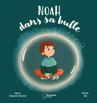 Noah dans sa bulle