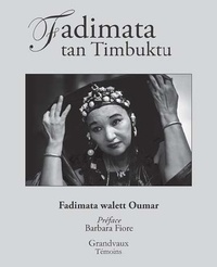 Fadimata walet Oumar - Fadimata tan Timbuktu.