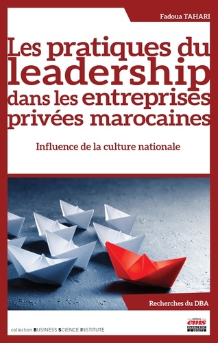 Les pratiques du leadership dans les entreprises privées marocaines : influence de la culture nationale