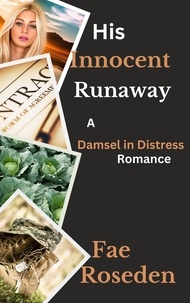  Fae Roseden - His Innocent Runaway.