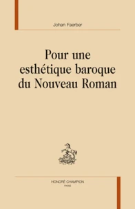 Pour une esthétique baroque du Nouveau Roman