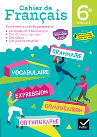 Cahier de Français 6e Cycle 3