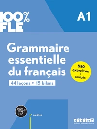 Grammaire essentielle du français A1 100% FLE