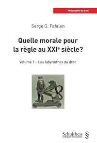 Quelle morale pour la règle au XXIe siècle ?