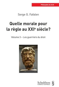 Quelle morale pour la règle au XXIe siècle ?