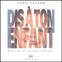 Dis à ton enfant