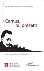 Fafia Djardem - Camus, au présent.