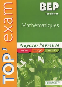 Top'Exam Mathématiques BEP Tertiaires