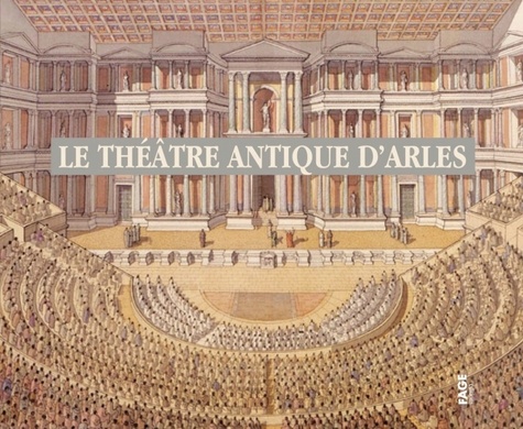  Fage Editions - Le théâtre antique d'Arles. 1 Cédérom