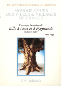 Excursions limousines de Tulle à Eygurande en chemin de fer