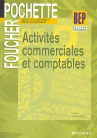 Activités commerciales et comptables 2e BEP Métiers de la Comptabilité; Métiers du secrétariat