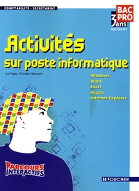 Activités sur poste informatique Bac Pro 2e