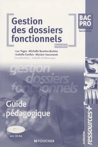 Gestion des dossiers fonctionnels 1e Bac Pro secrétariat