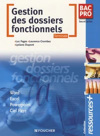 Gestion des dossiers fonctionnels Tle Bac Pro Secrétariat