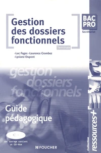 Gestion des dossiers fonctionnels Tle Bac pro secrétariat