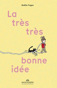 La très très bonne idée