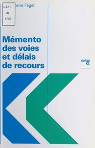 Memento Des Voies Et Delais De Recours. 8e Edition