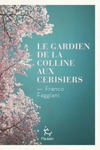 Le gardien de la colline aux cerisiers