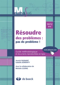 Résoudre des problèmes : pas de problème !