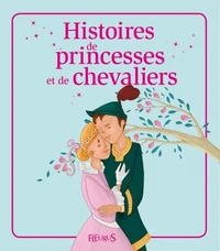 Histoires de princesses et de chevaliers