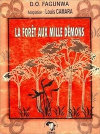 Fagunwa Camara Louis et  D. O. - La forêt aux mille démons.