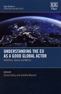 Understanding the EU As a Good Global Actor