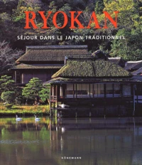 Ryokan. Sejour Dans Le Japon Traditionnel