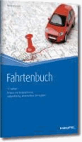Fahrtenbuch. - Fahrten - und Kostenerfassung, Bußgeldkatalog, Kostenrechner, Kfz-Angaben.