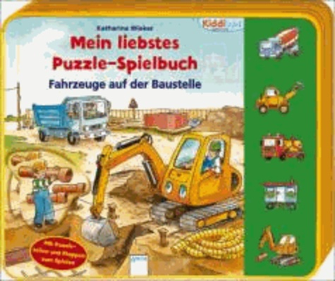 Fahrzeuge auf der Baustelle - Mein liebstes Puzzle-Spielbuch.