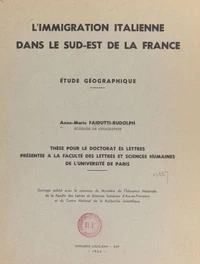L'immigration italienne dans le Sud-Est de la France