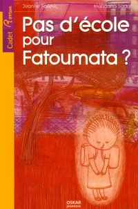 Pas d'école pour Fatoumata ?
