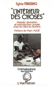 L'intérieur des choses : maladie, divination et reproduction sociale chez les Bisa du Burkina