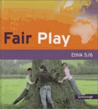 Fair Play 5/6. Schülerband. Das neue Lehrwerk für den Ethikunterricht in der Sekundarstufe I.