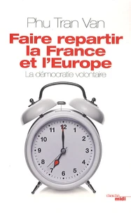 Faire repartir la France et l'Europe