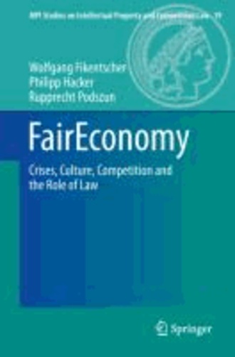 FairEconomy - Crises, Culture, Competition and the Role of Law.