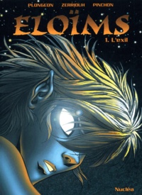 Fairhid Zerriouh et Isabelle Plongeon - Eloims Tome 1 : L'Exil.